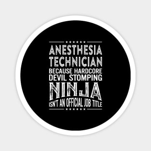 Anesthesia technician Because Hardcore Devil Stomping Ninja Isn't An Official Job Title Magnet